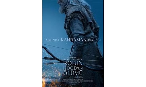 ROBIN HOOD'UN ÖLÜMÜ